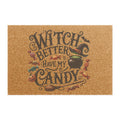 Witch Better Have My Candy Halloween Doormat - WIld'n'Free American Exclusive!