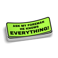 Ask My Foreman - Hard Hat Decal
