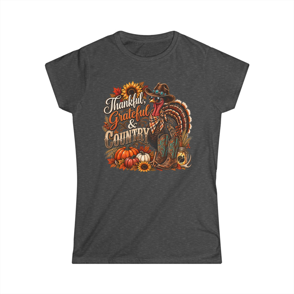 Thankful, Grateful & Country Women's Softstyle Thanksgiving Tee - Wild'n'Free Exclusive!