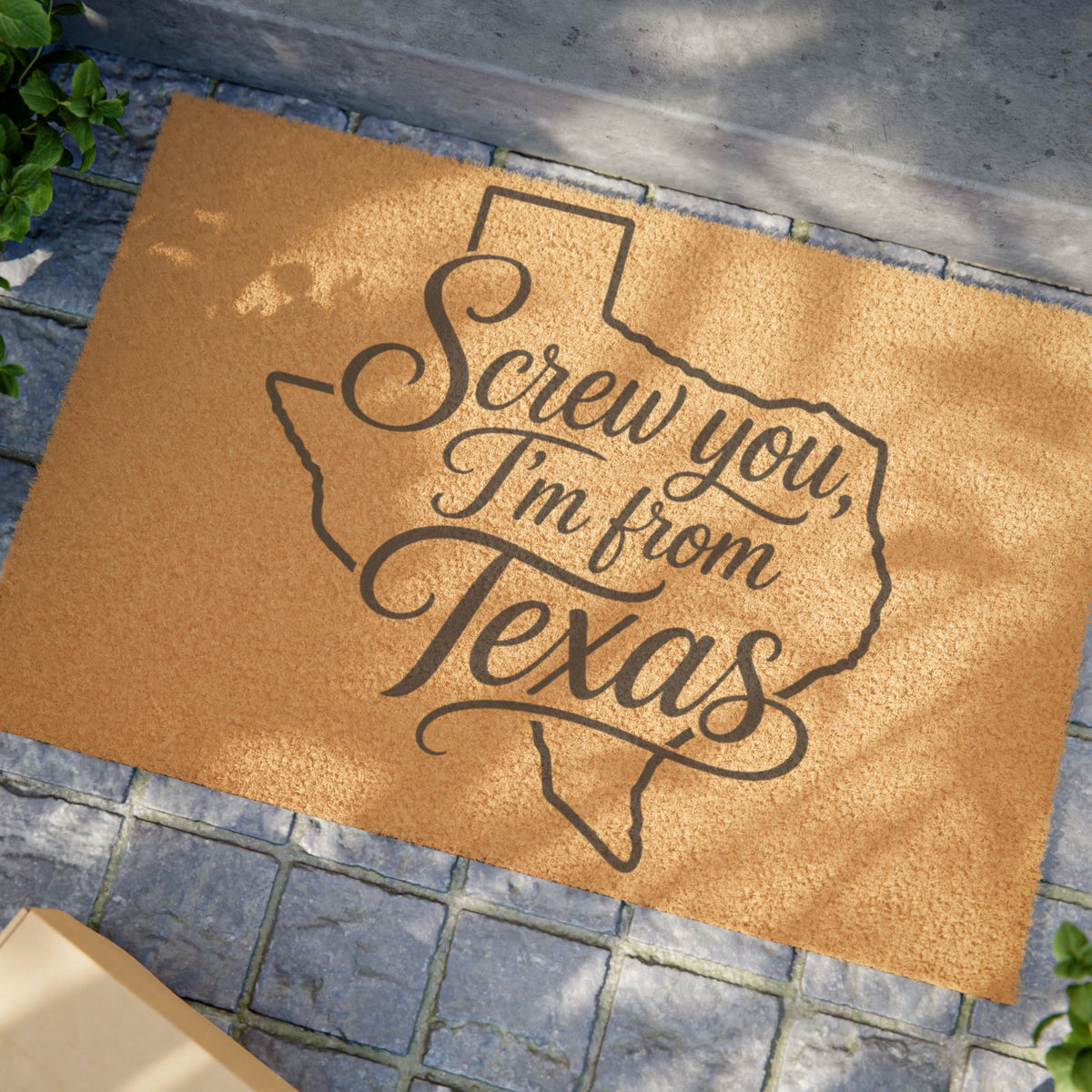 Screw You, I'm From Texas Doormat ~ Wild'n'Free American Exclusive