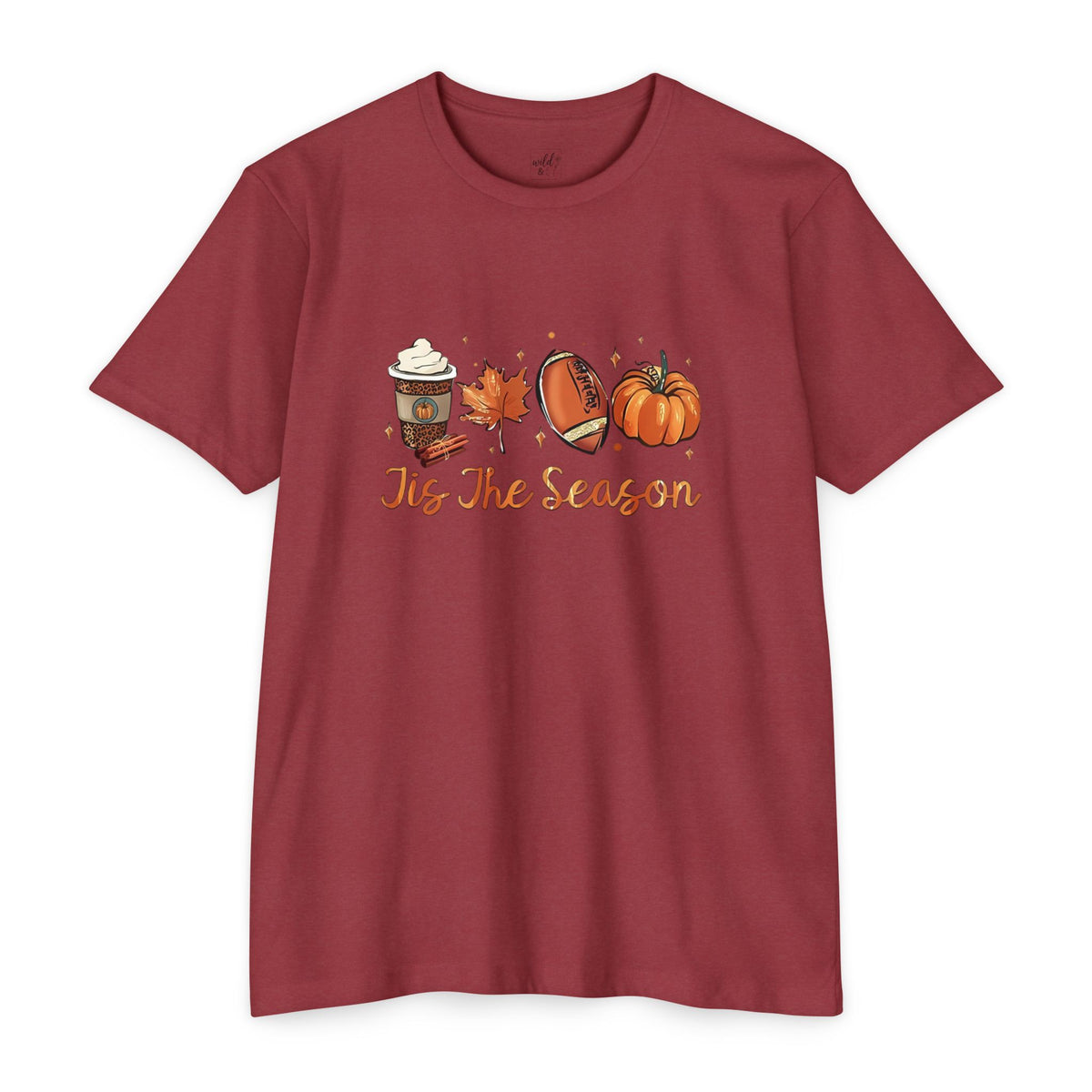 Pumpkin Spice Tis' the Season T-shirt - Wild'n'Free American Exclusive