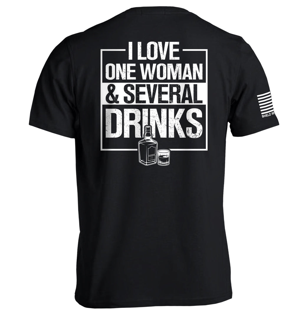 I Love One Woman & Several Drinks