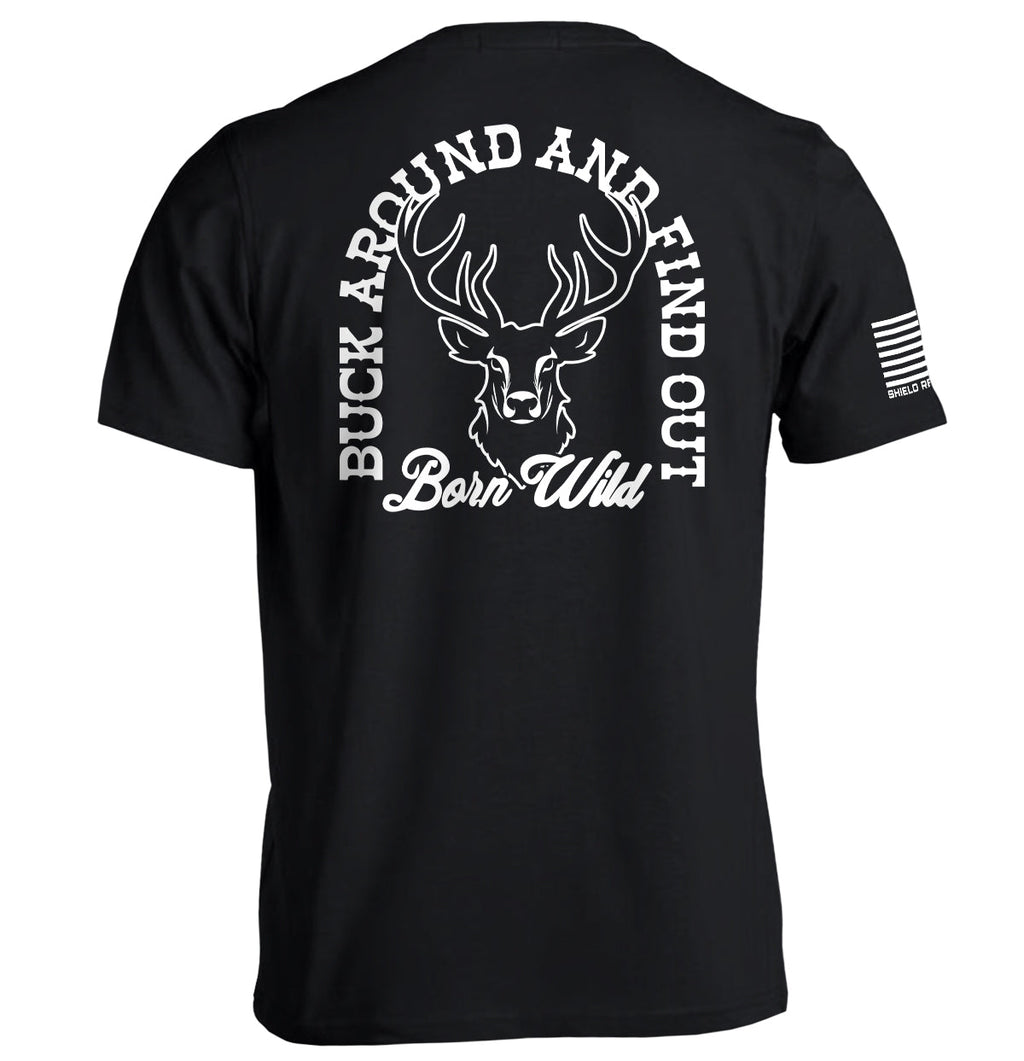 Buck Around And Find Out