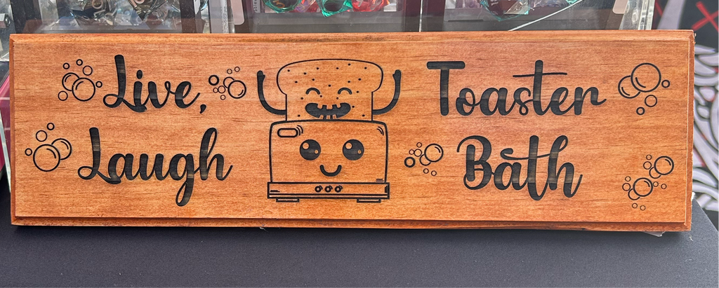 Live, Laugh, Toaster Bath Handmade Plaque