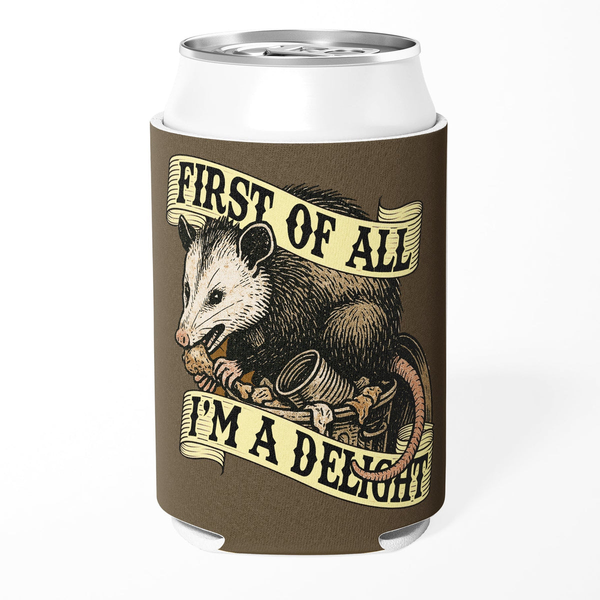 First of All I'm a Delight Can Cooler