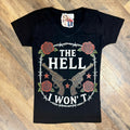 The Hell I Won’t Roses & Pistols Women's T-Shirt by Painted Aces