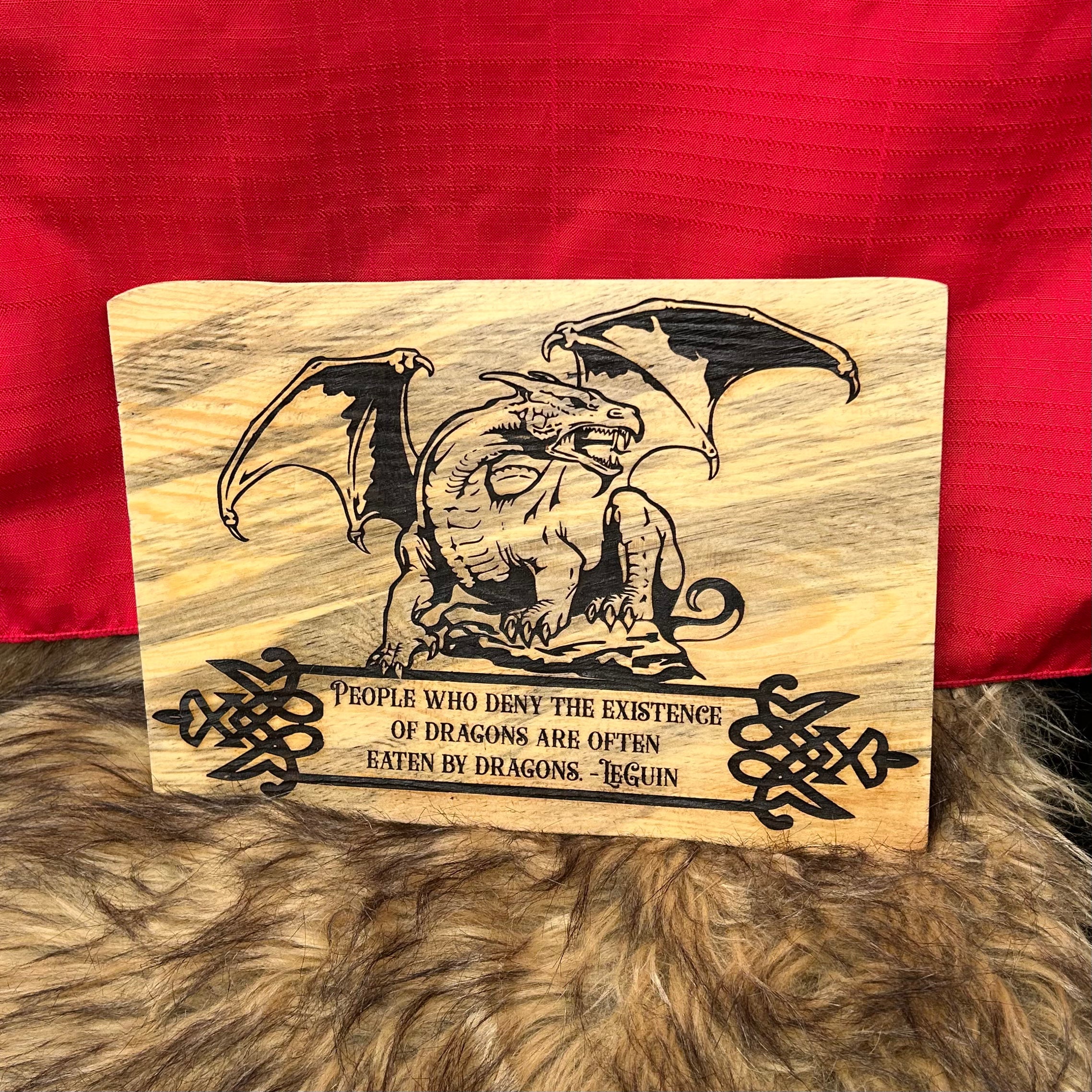 Deny the Existence of Dragons Handmade Plaque