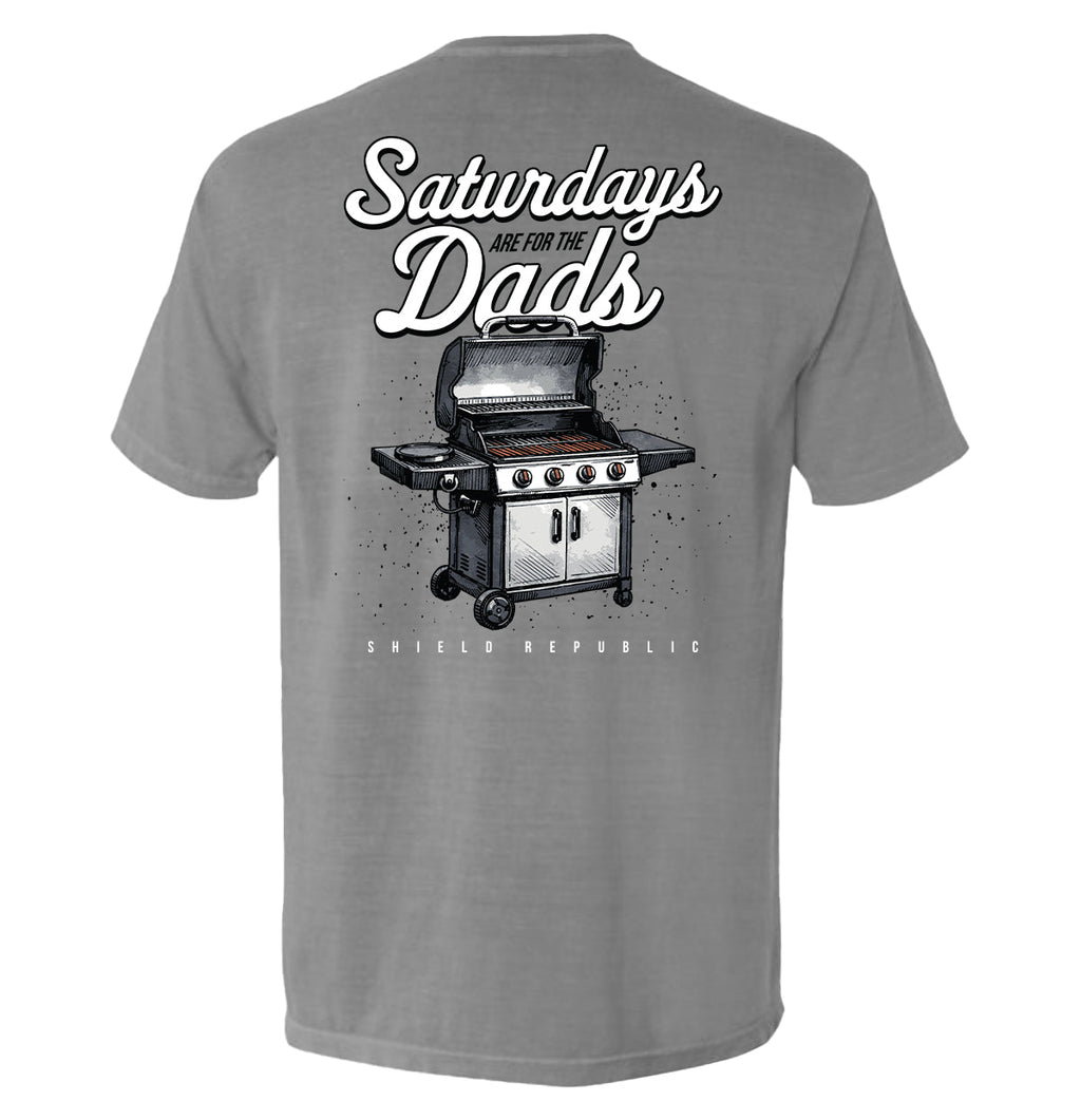 Saturdays Are For The Dads Grill