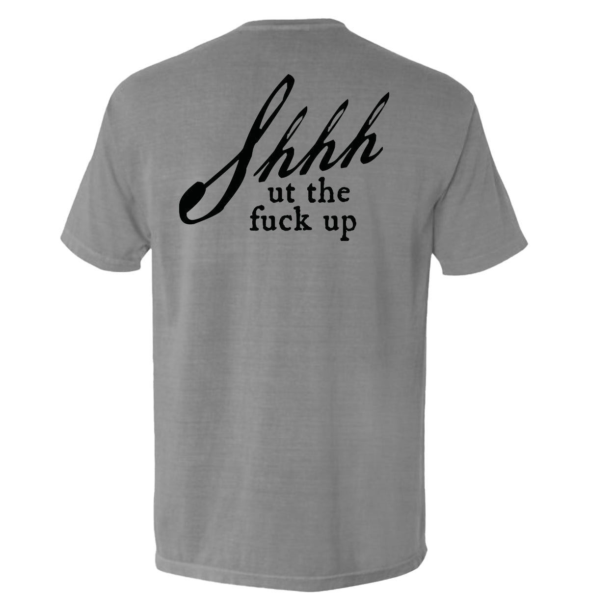 Shh-ut The Fuck Up