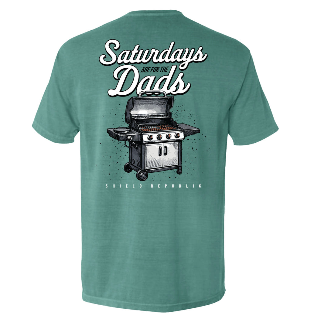 Saturdays Are For The Dads Grill
