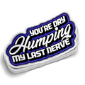 My Last Nerve - Hard Hat Decal