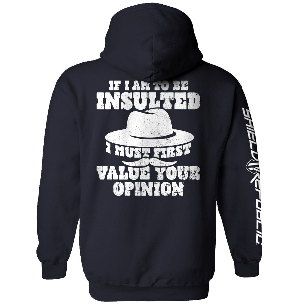 If I Am To Be Insulted