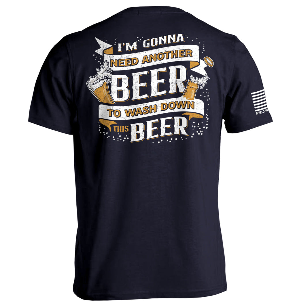 I'm Gonna Need Another Beer to Wash Down This Beer