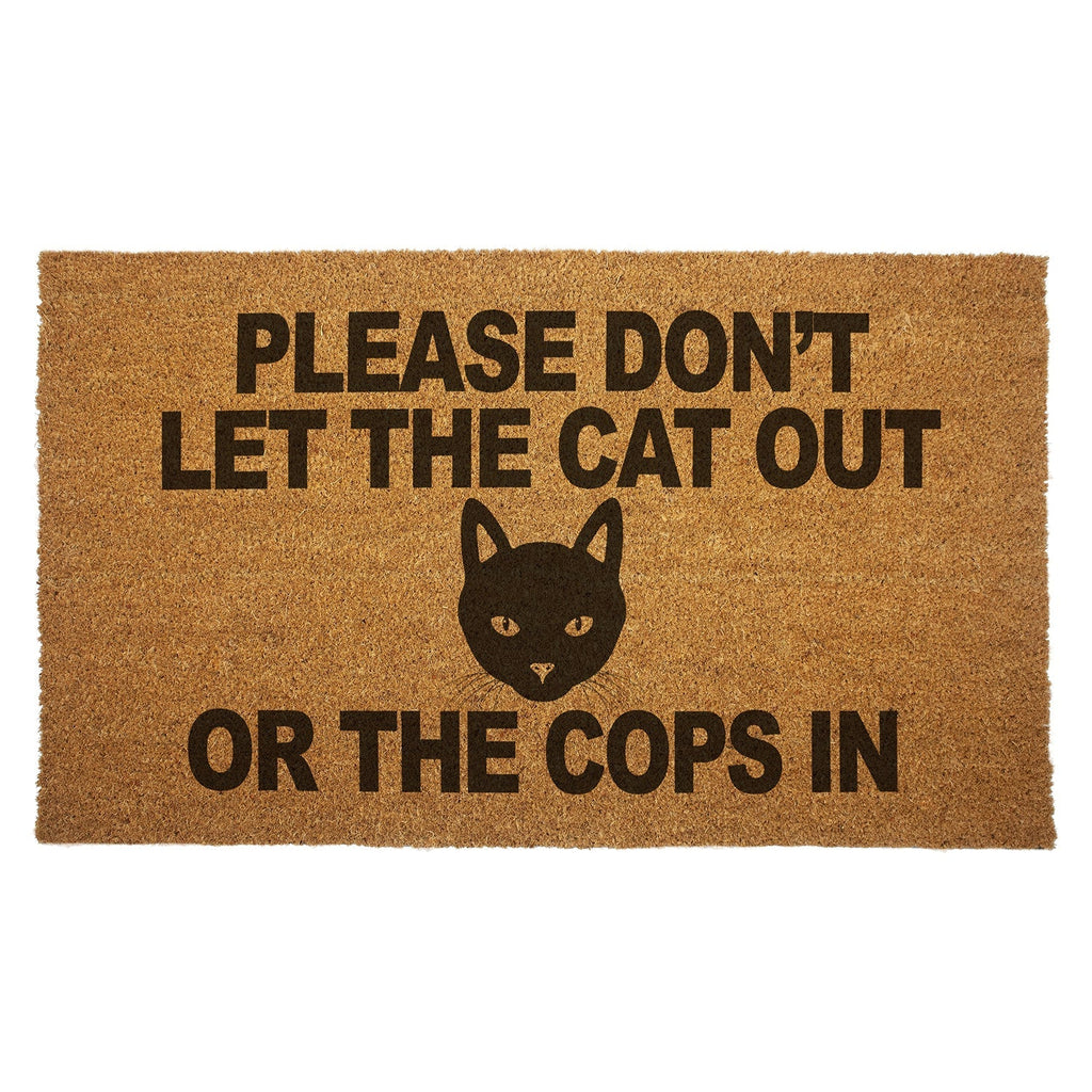 Please Don't Let the Cat Out or the Cops in Door Mat