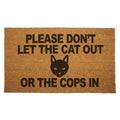 Please Don't Let the Cat Out or the Cops in Door Mat