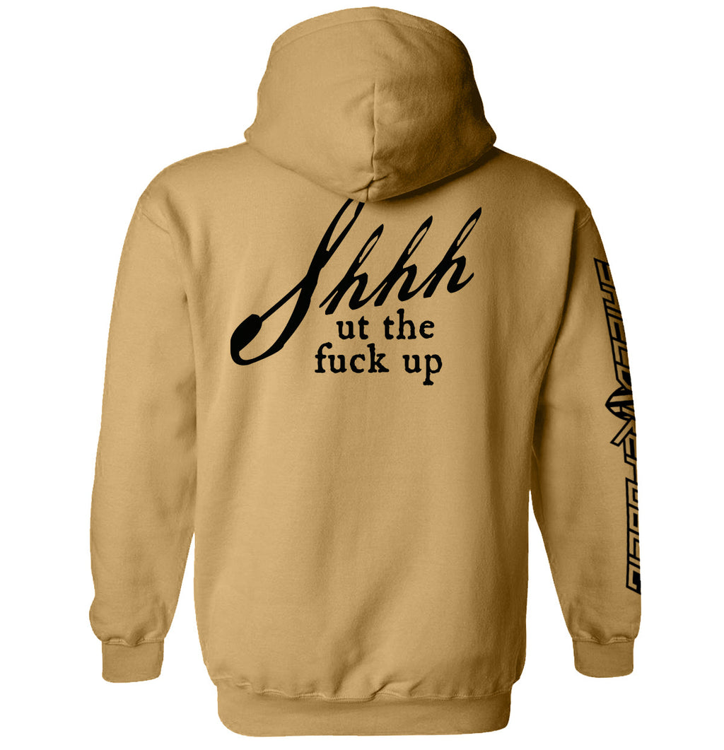 Shh-ut The Fuck Up
