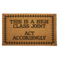 This is a High Class Act Accordingly Joint Door Mat