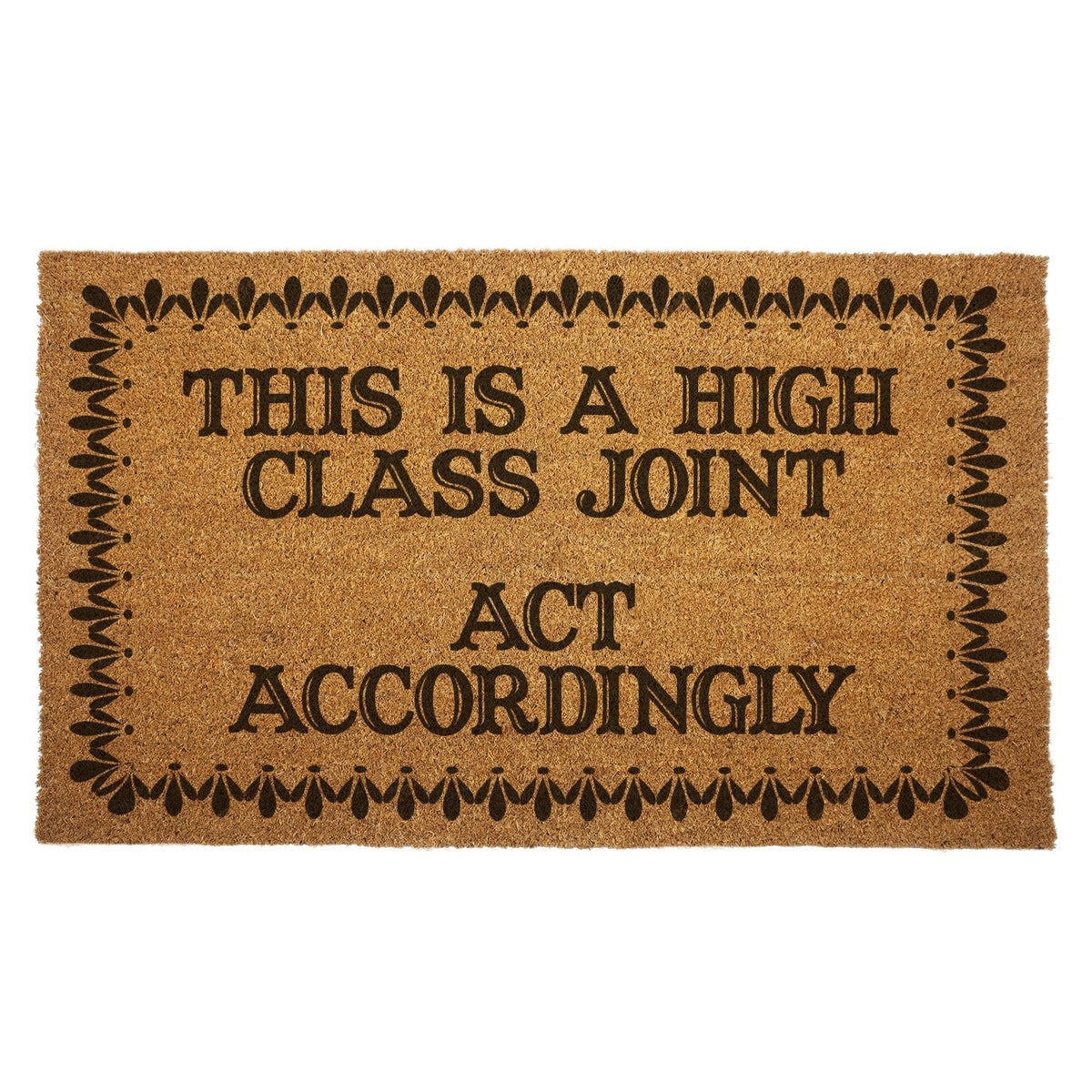 This is a High Class Act Accordingly Joint Door Mat