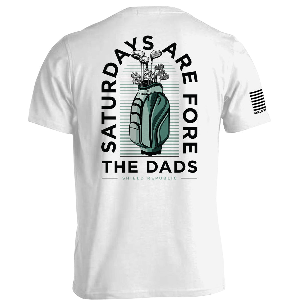 Saturdays Are For The Dads Funny Golf T-Shirt – Green