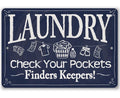 Laundry Check Your Pockets - Metal Sign - by Lone Star Art
