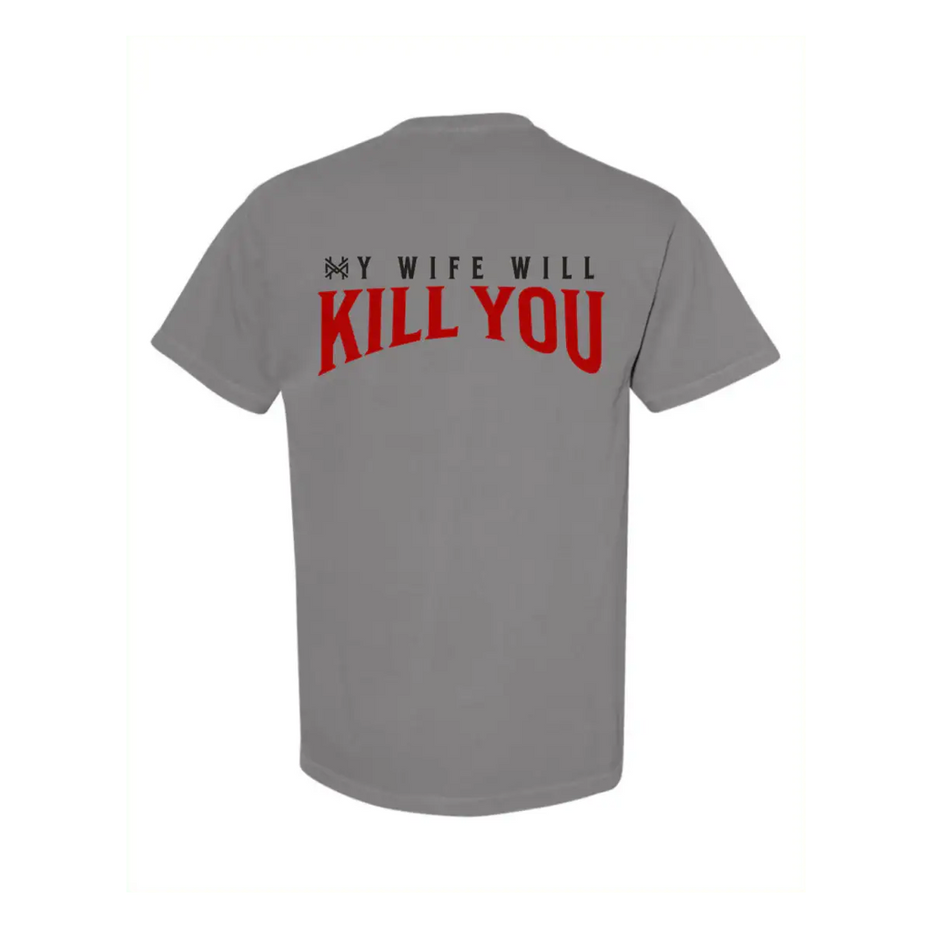 The Mad Hatter My Wife Will Kill You T-Shirt