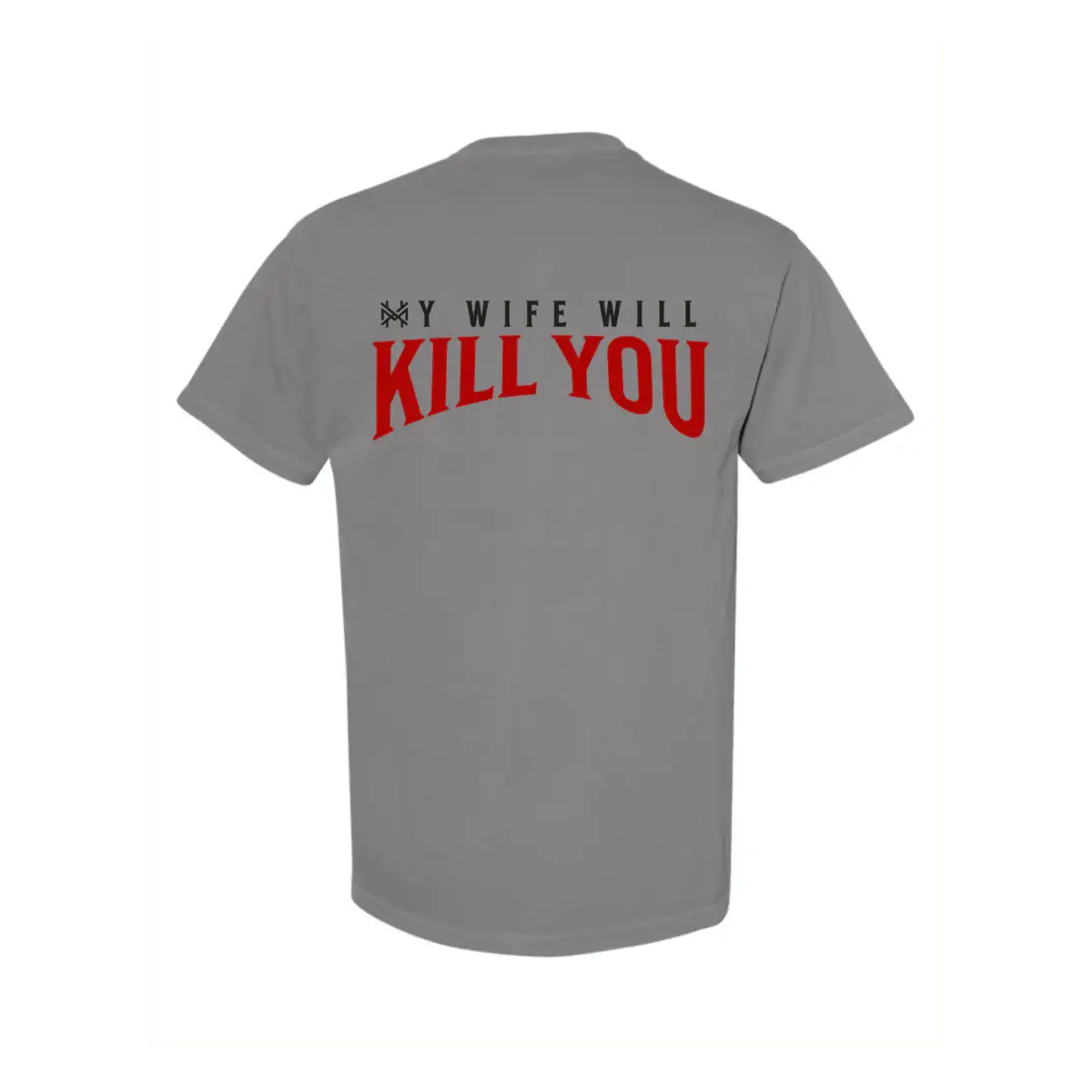 The Mad Hatter My Wife Will Kill You T-Shirt