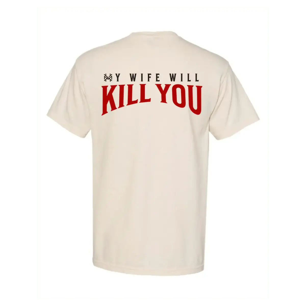 The Mad Hatter My Wife Will Kill You T-Shirt