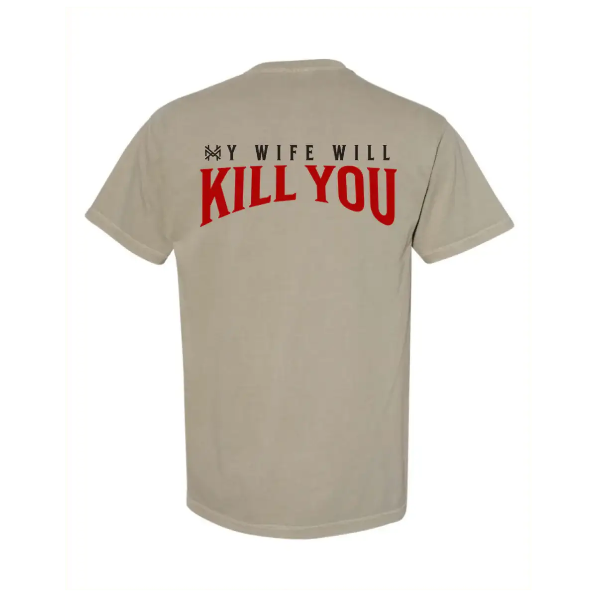 The Mad Hatter My Wife Will Kill You T-Shirt