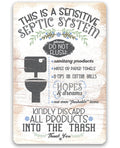This Is a Sensitive Septic System - Metal Sign by Lone Star Art