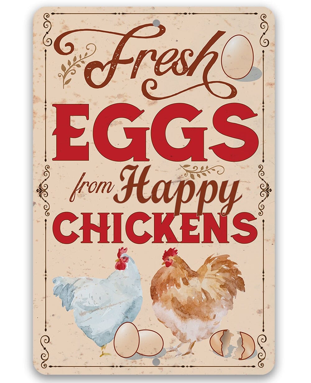 Fresh Eggs From Happy Chickens - Metal Sign by Lone Star Art