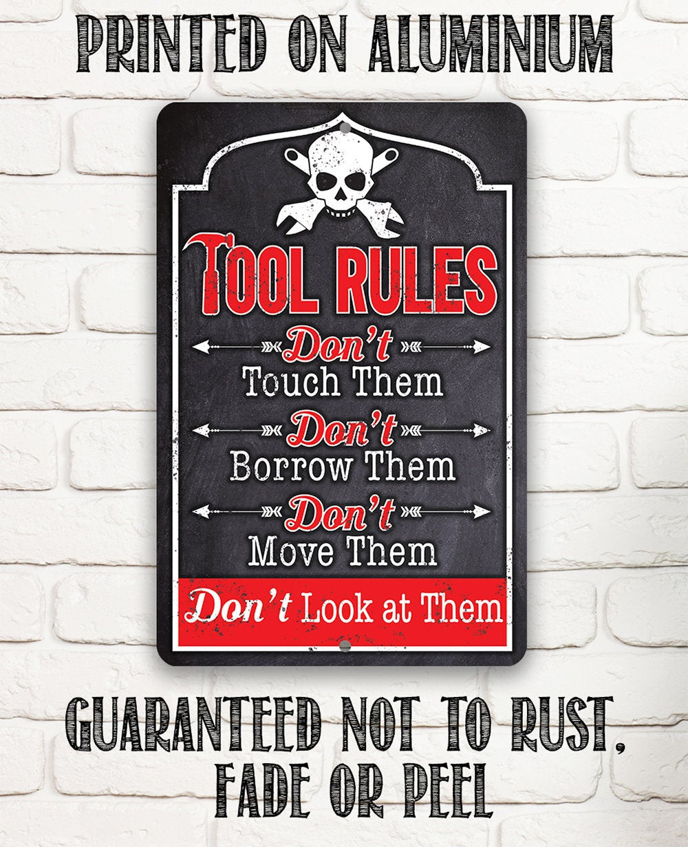 Tool Rules - Metal Sign by Lone Star Art